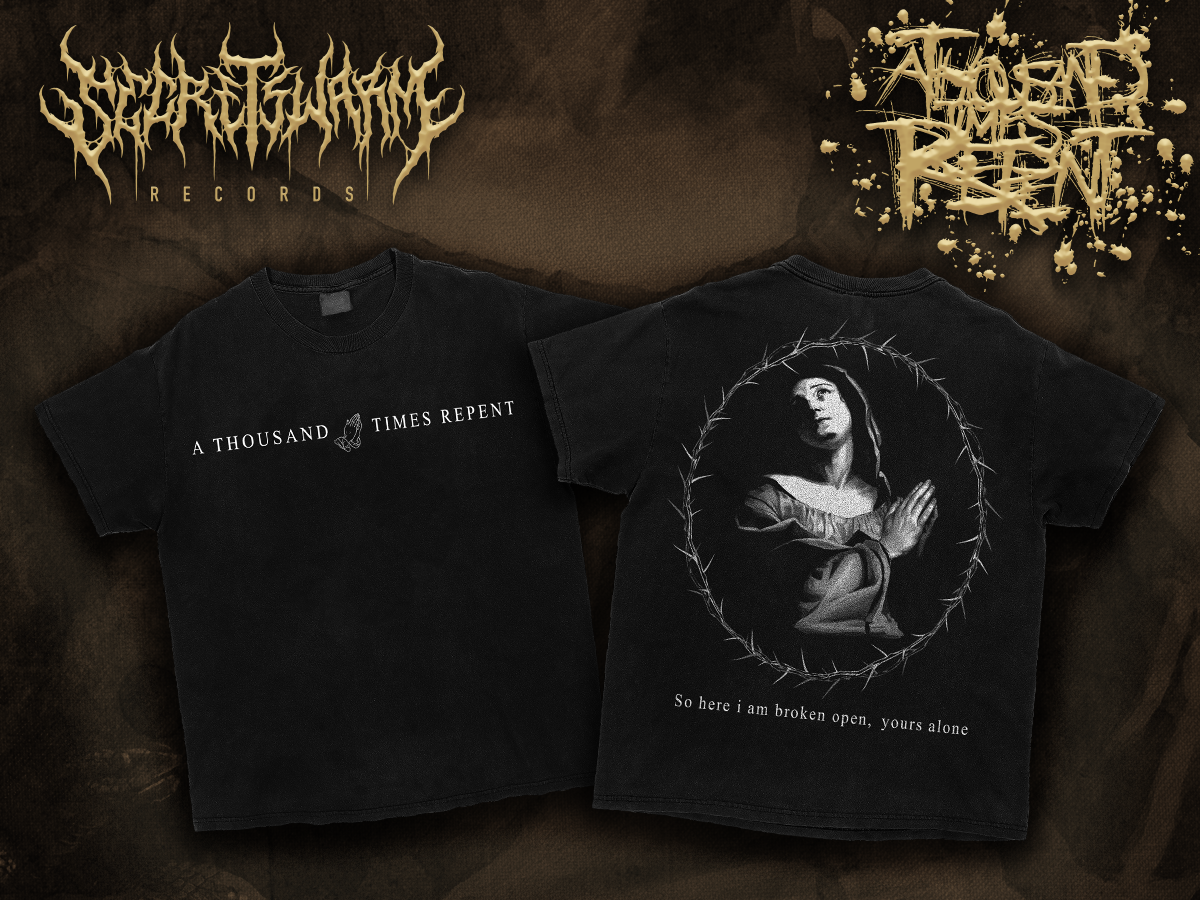 A Thousand Times Repent Tee – Secret Swarm Records