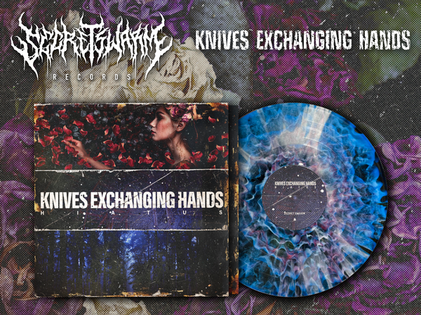 Knives Exchanging Hands - Hiatus